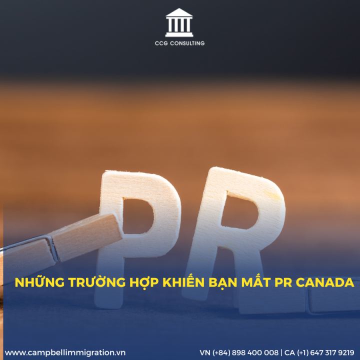 NHỮNG TRƯỜNG HỢP KHIẾN BẠN MẤT PR CANADA
