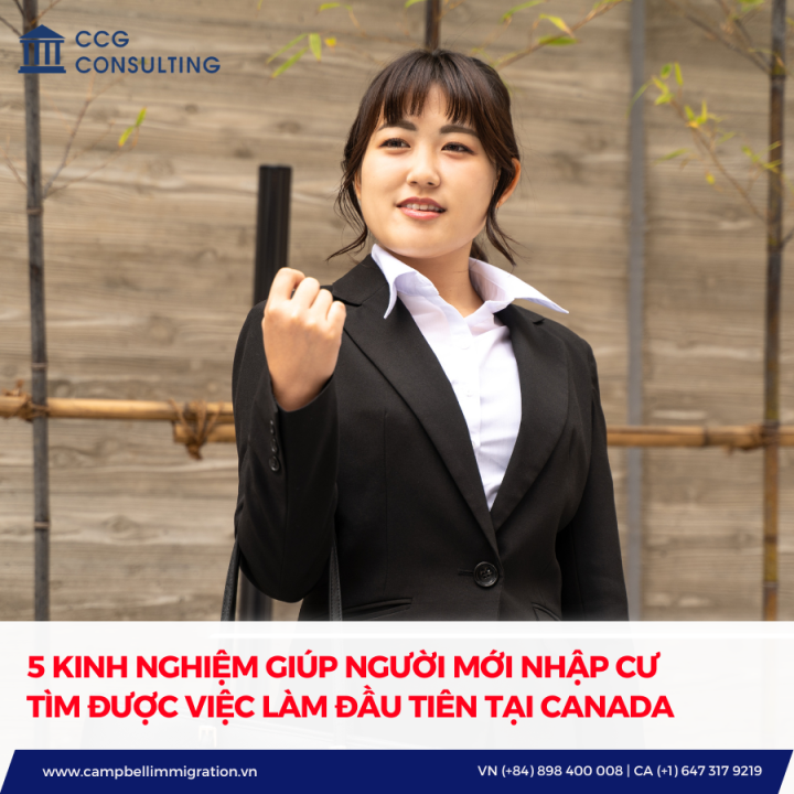 5 KINH NGHIỆM GIÚP NGƯỜI MỚI NHẬP CƯ TÌM ĐƯỢC VIỆC LÀM ĐẦU TIÊN TẠI CANADA