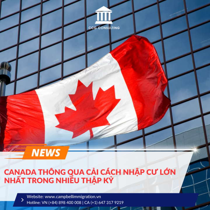 CANADA THÔNG QUA CẢI CÁCH NHẬP CƯ LỚN NHẤT TRONG NHIỀU THẬP KỶ