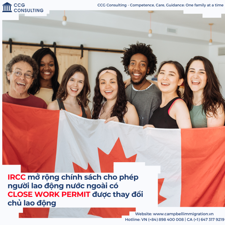 IRCC MỞ RỘNG CHÍNH SÁCH CHO PHÉP NGƯỜI LAO ĐỘNG NƯỚC NGOÀI CÓ GIẤY PHÉP LAO ĐỘNG ĐÓNG ĐƯỢC THAY ĐỔI CHỦ LAO ĐỘNG