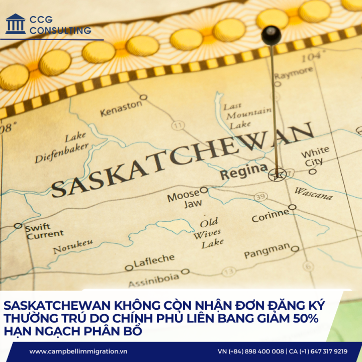 SASKATCHEWAN KHÔNG CÒN NHẬN ĐƠN ĐĂNG KÝ THƯỜNG TRÚ DO CHÍNH PHỦ LIÊN BANG GIẢM 50% HẠN NGẠCH PHÂN BỔ