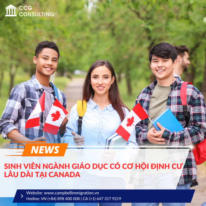 SINH VIÊN NGÀNH GIÁO DỤC CÓ CƠ HỘI ĐỊNH CƯ LÂU DÀI TẠI CANADA